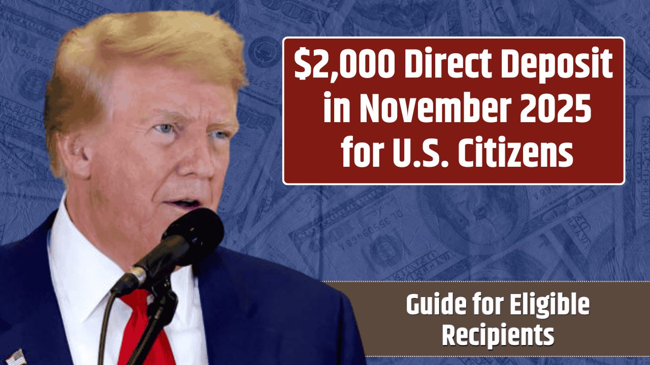 $2,000 Direct Deposit in November 2025